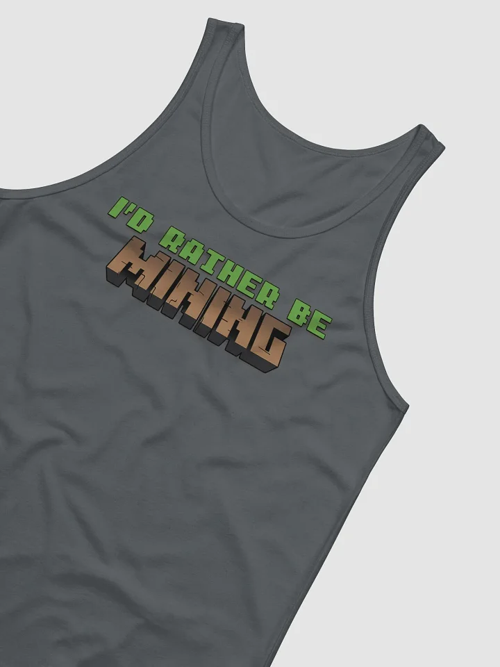 I'd Rather Be Mining Tank - Earth Colours product image (12)