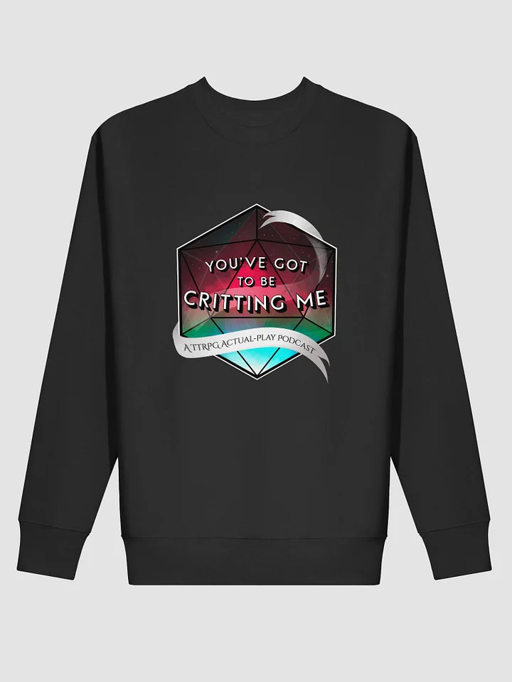 You've Got to Be Critting Me Logo Sweatshirt product image (2)