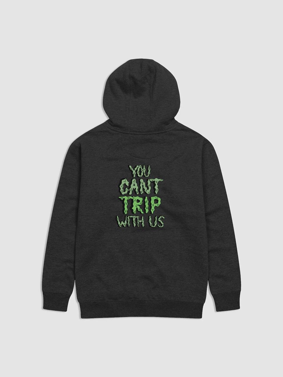 Cant Trip With Us Hoodie product image (2)