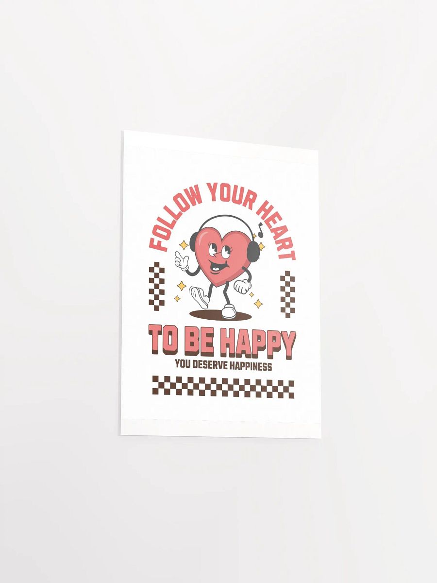 Follow Your Heart Happiness Quote & Vintage Heart Mascot Retro Art Print product image (10)