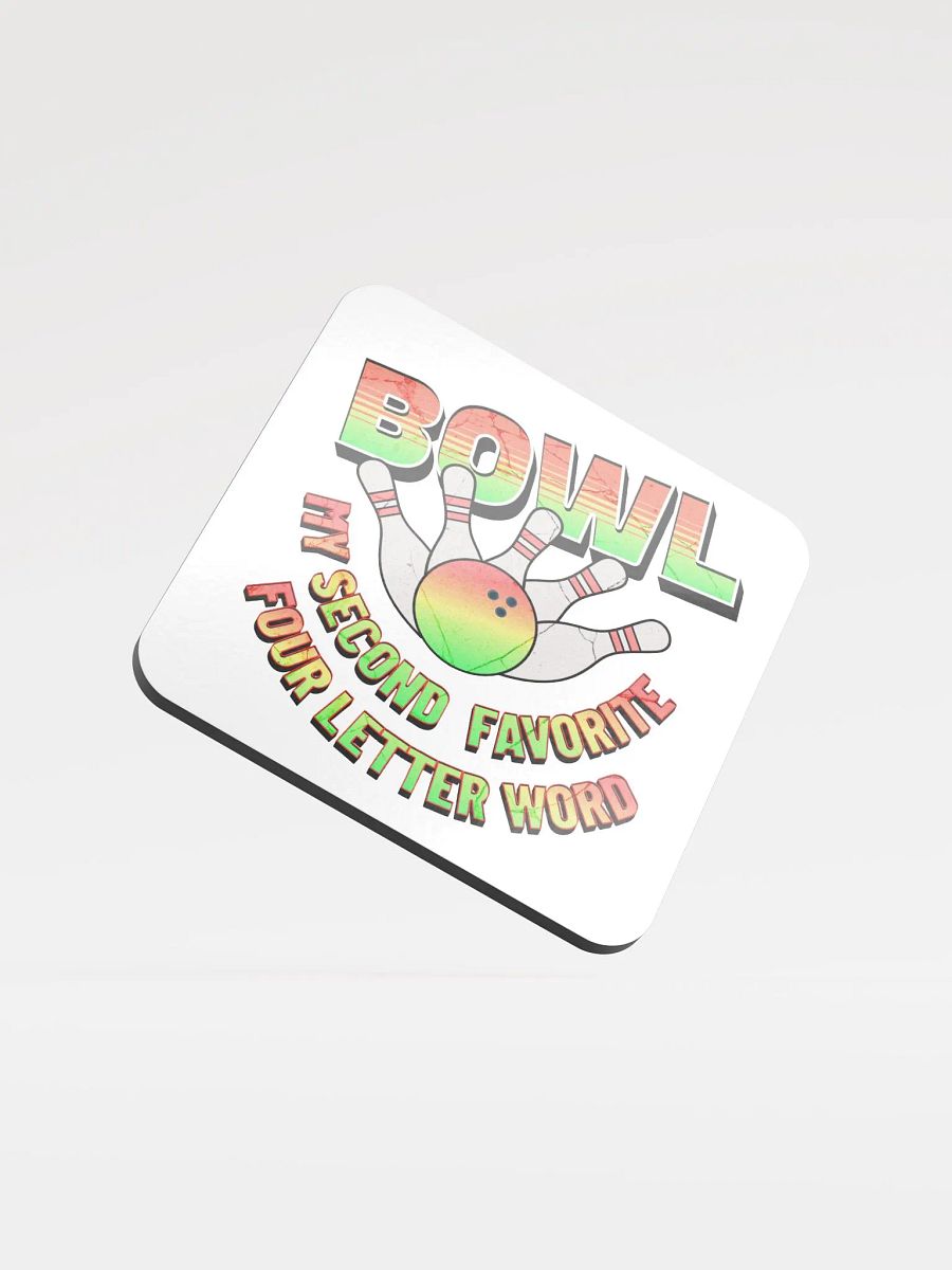 Bowl My Second Favorite Four Letter Word Bowling Strike! Coaster Set product image (2)