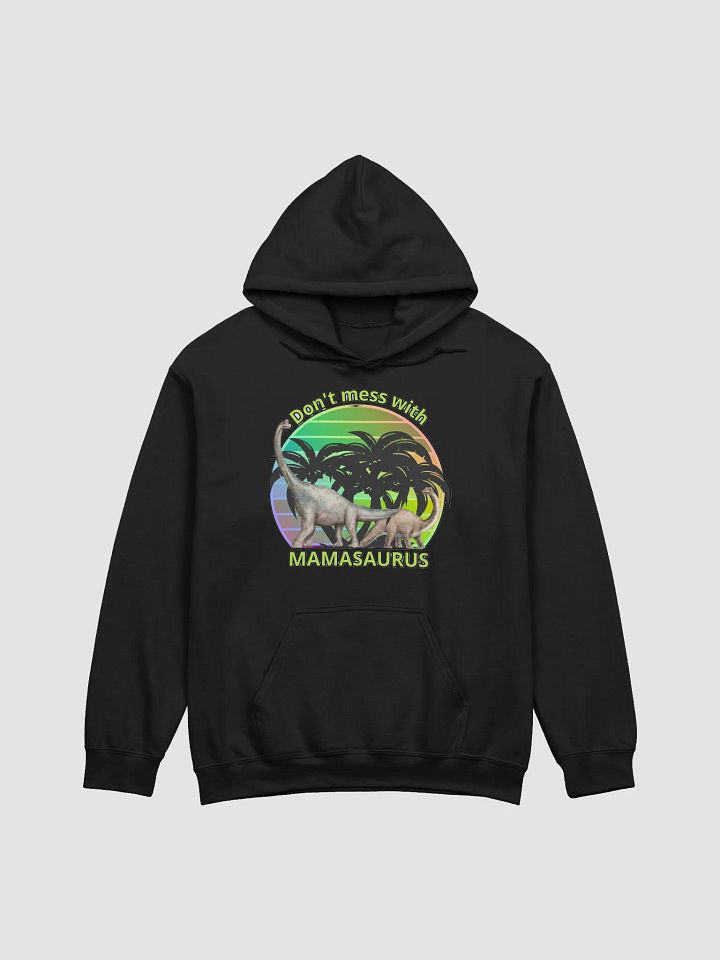 DON'T MESS WITH MAMASAURUS product image (6)