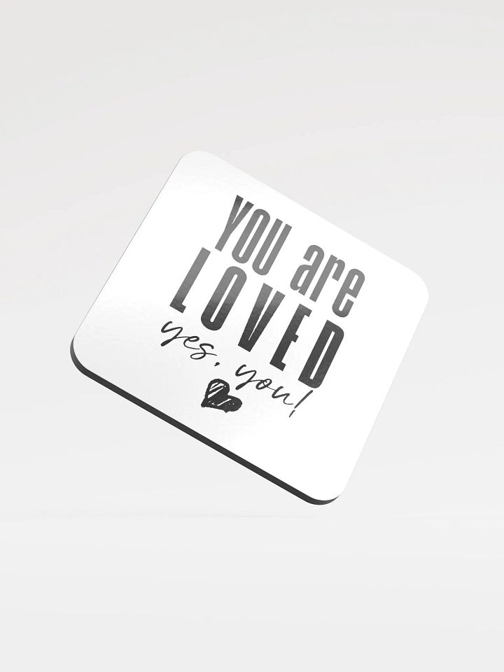 You are Loved Coaster product image (2)
