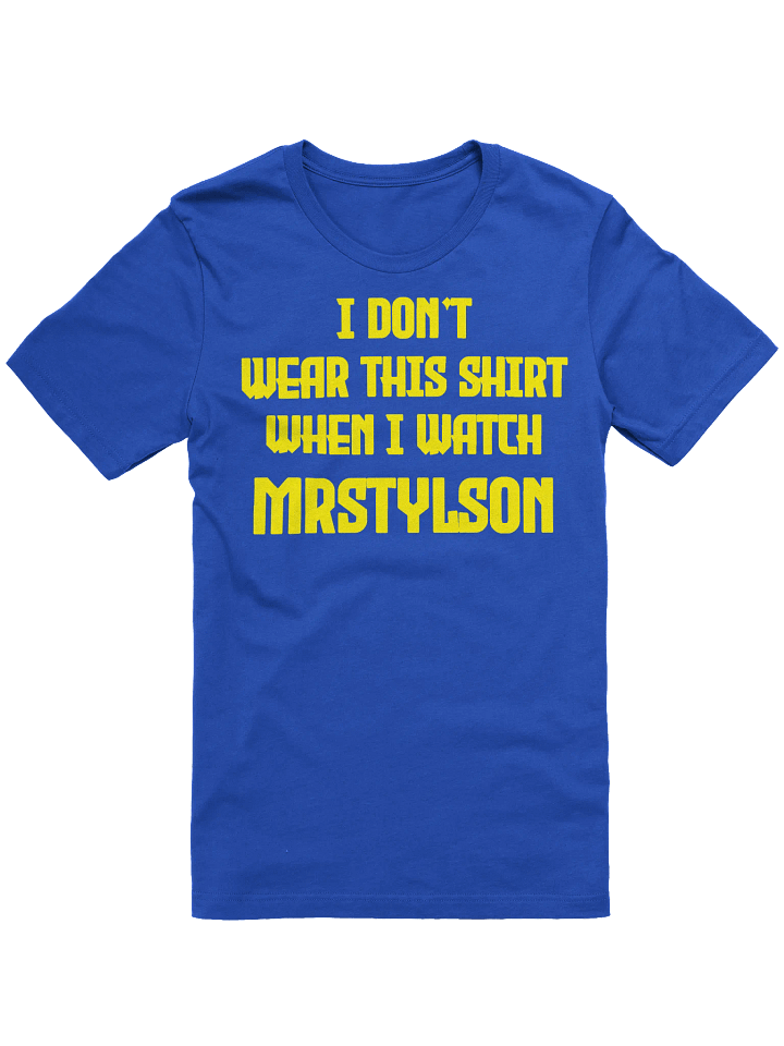 I Don't Wear This Unisex T-Shirt (Yellow Text) product image (49)
