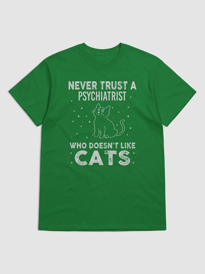 Never trust a psychiatrist who dosent like cats product image (6)