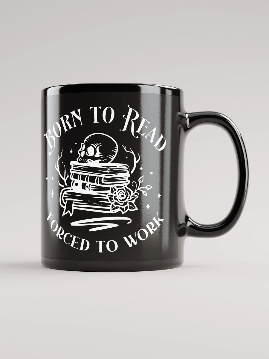 Born To Read Forced To Work Mug product image (2)