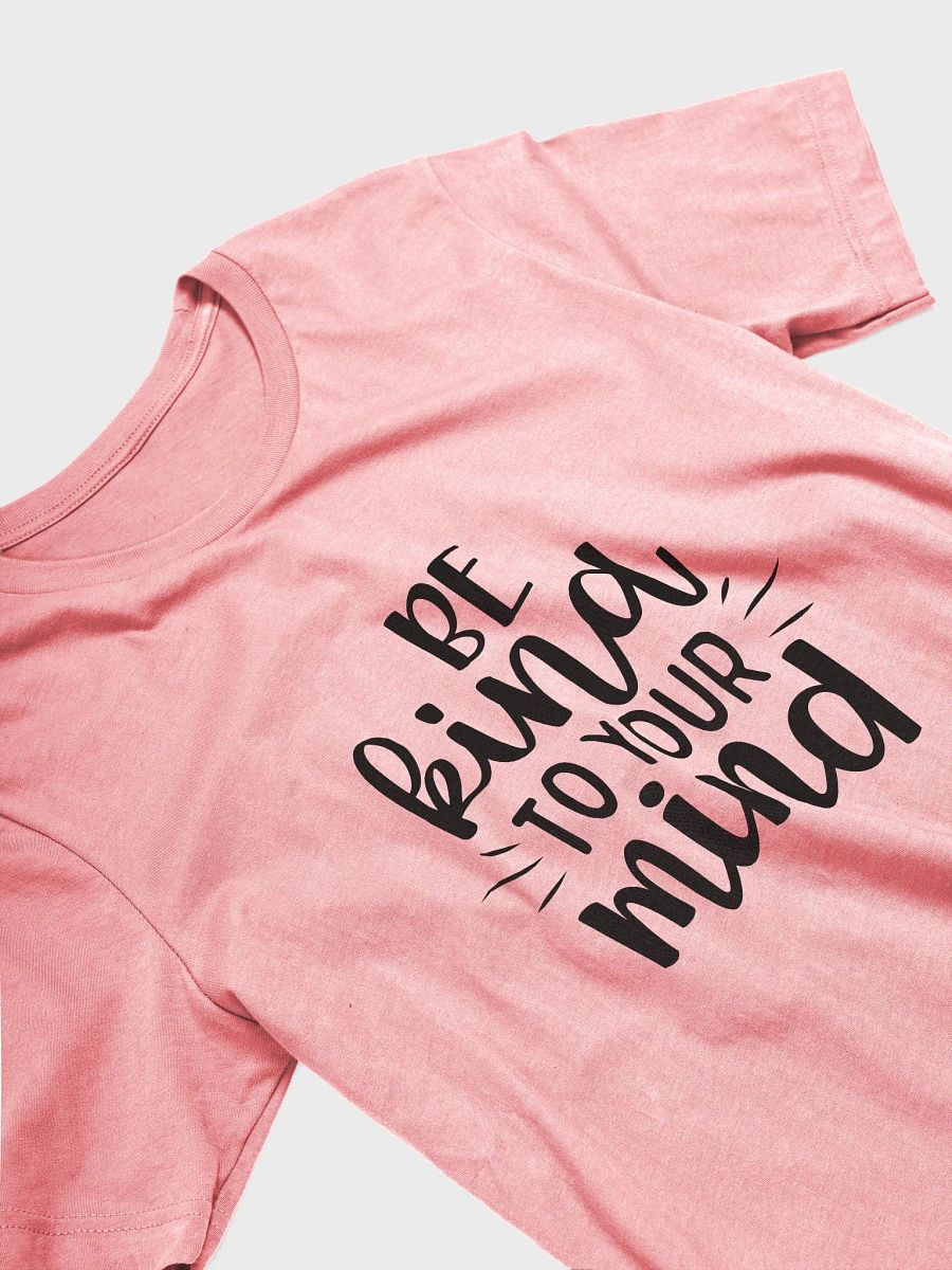 Be Kind To Your Mind Tee product image (4)