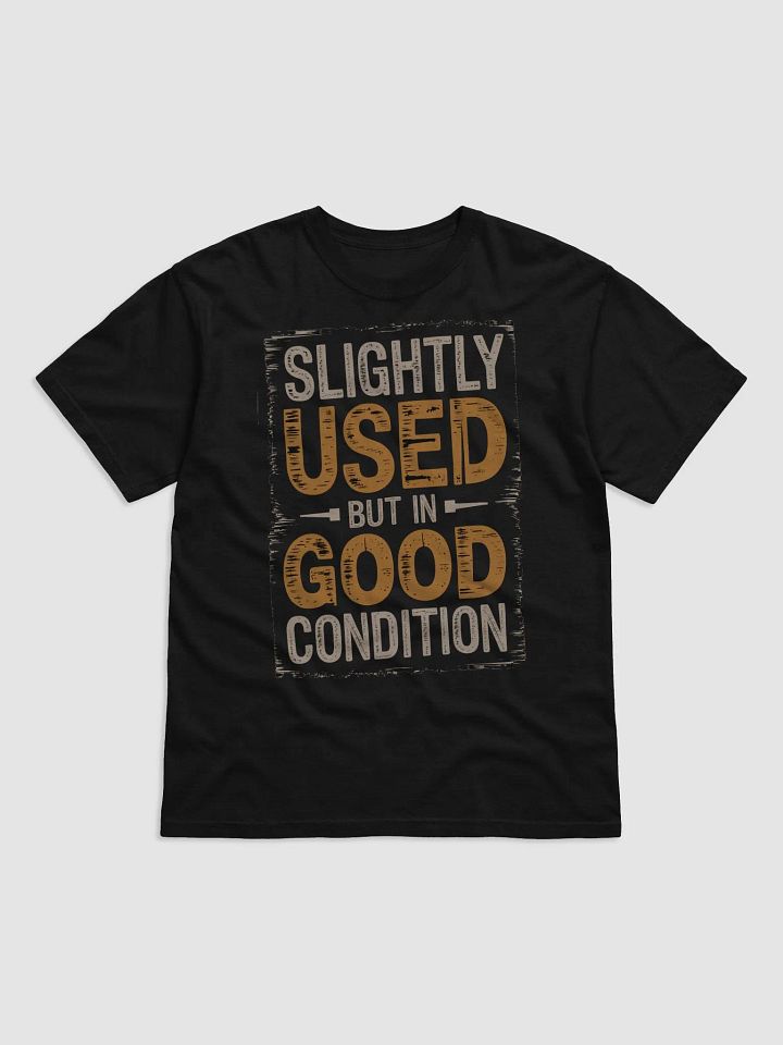 "Slightly Used But In Good Condition" #Statement Heavyweight Black T-Shirt product image (1)
