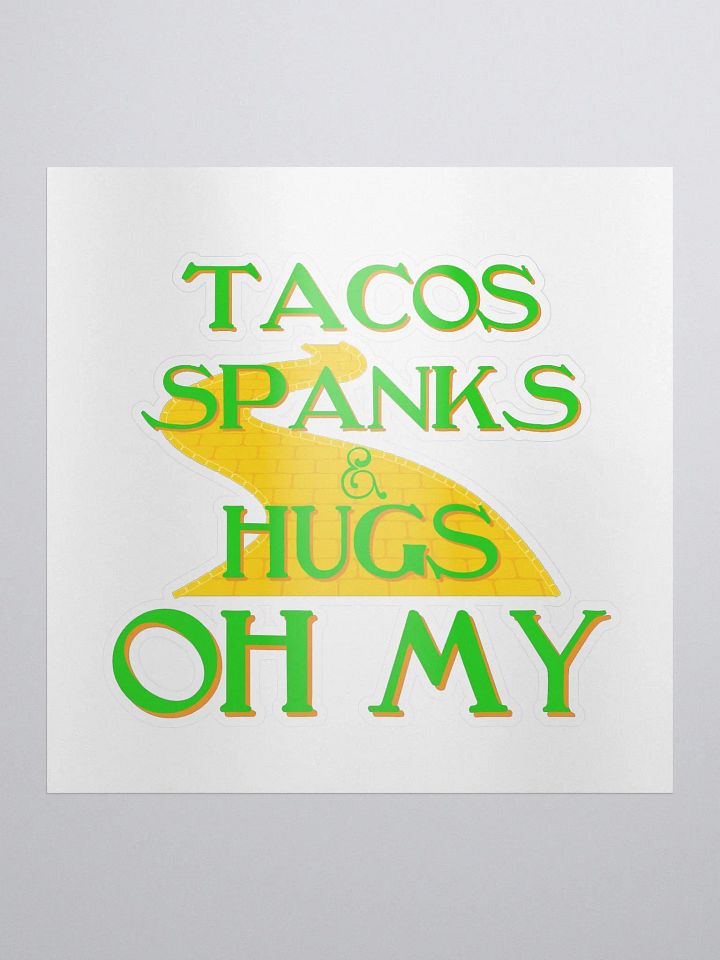 Tacos, Spanks & Hugs... product image (1)