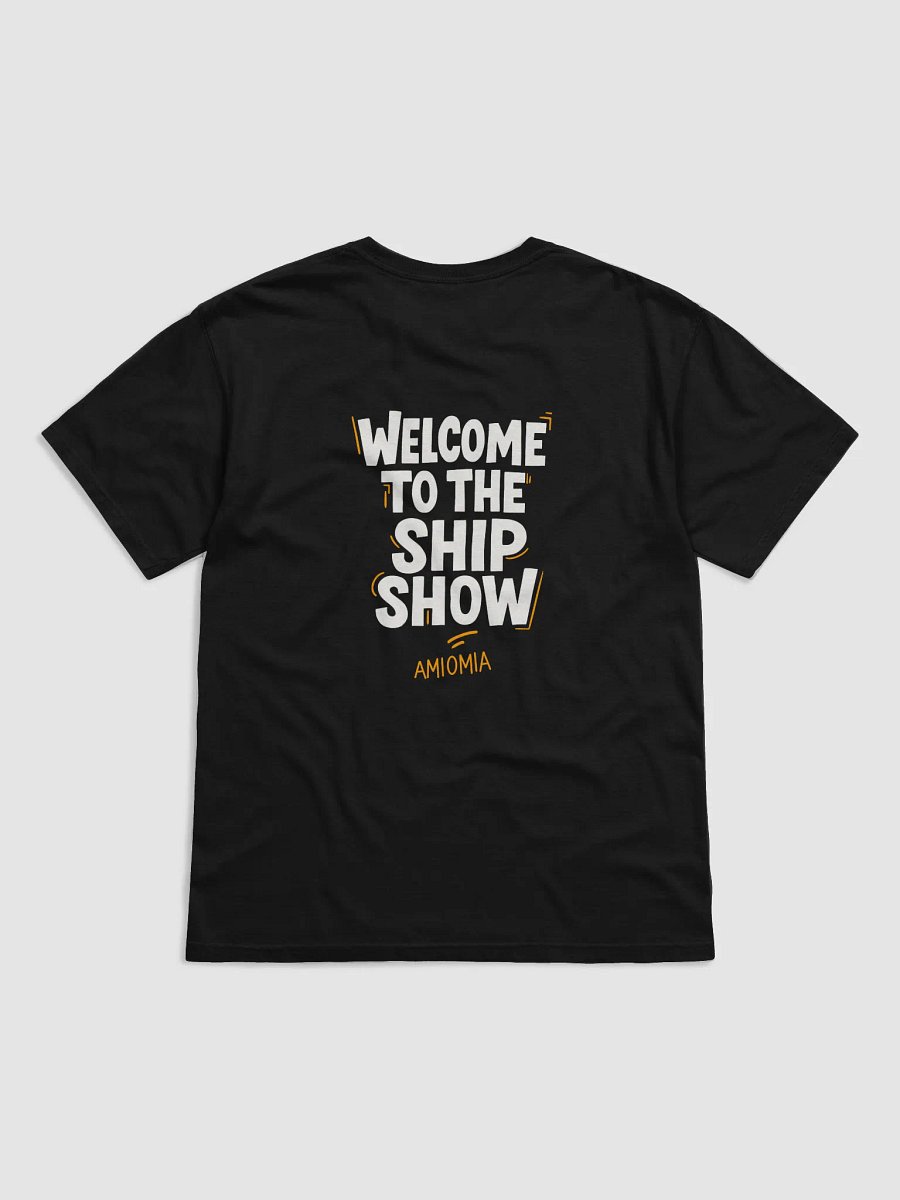 AMIOMIA -Welcome to the SHIPshow - T-shirt product image (1)