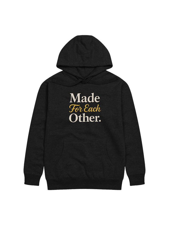 Made For Each Other. - Woman Hoodie product image (1)