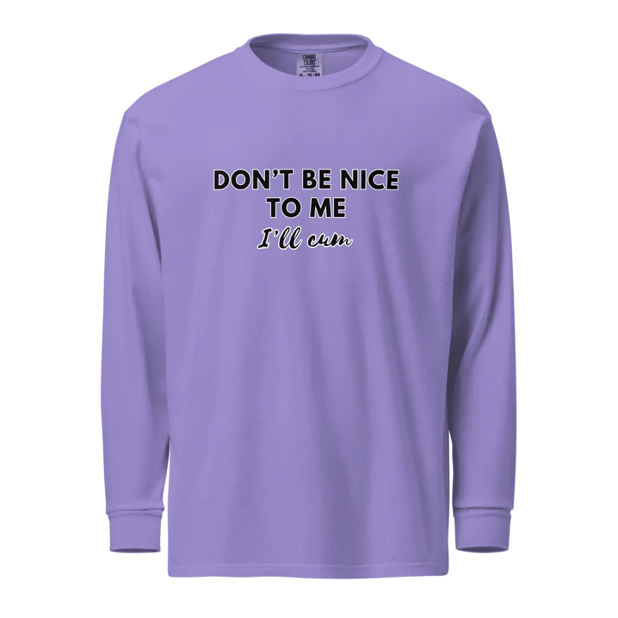 Don't Be Nice To Me Long Sleeve product image (1)