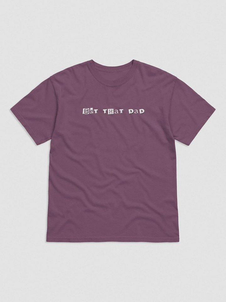Bet That Dad T-Shirt product image (1)