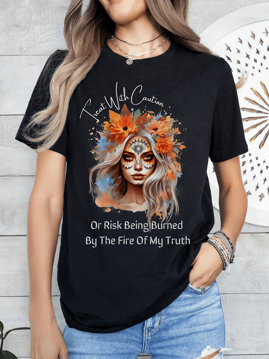 Treat With Caution Or Risk Being Burned By The Fire Of My Truth product image (2)