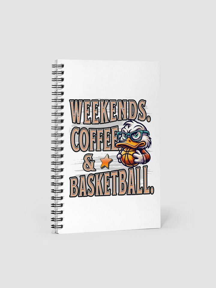 Weekends Coffee And Basketball Duck Hoops Spiral Notebook product image (2)