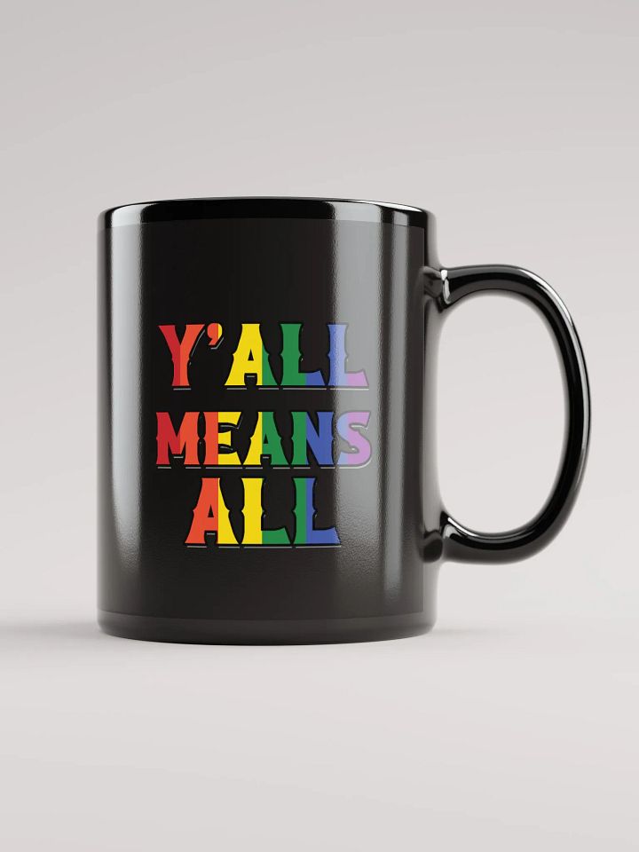Y'all means All - Glossy Mug product image (2)