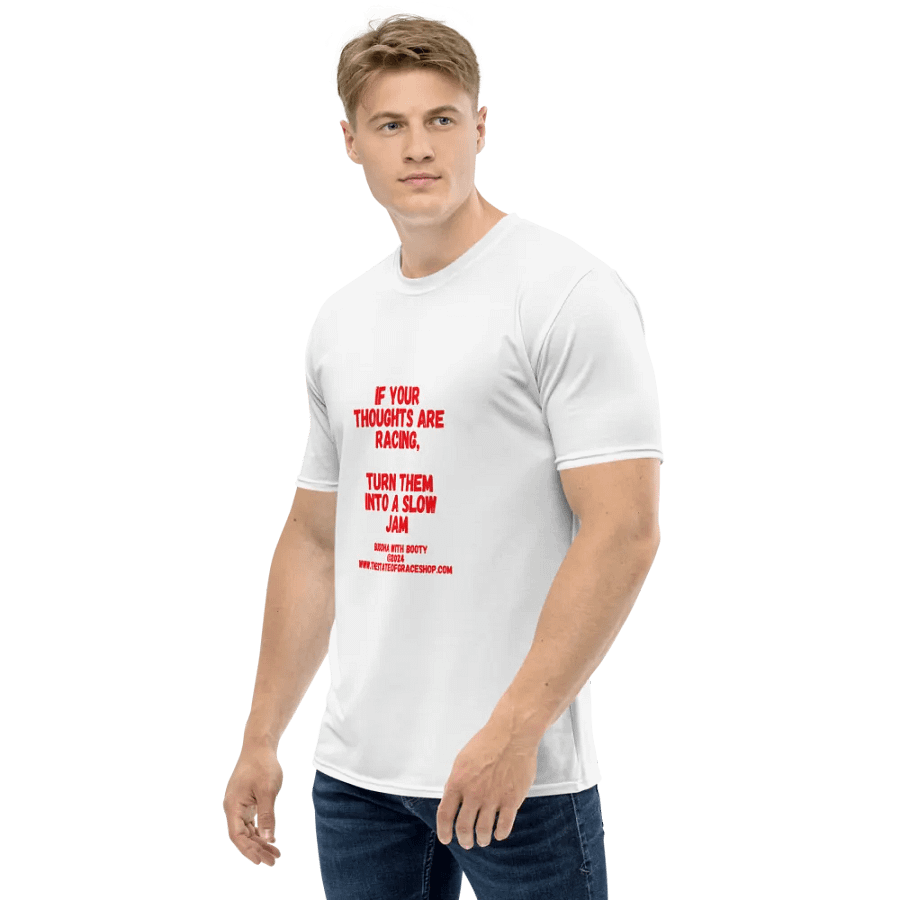 BUDDHA WITH BOOTY TEES 4 U FOR MEN - “If your thoughts are racing, turn them into a slow jam.” product image (3)