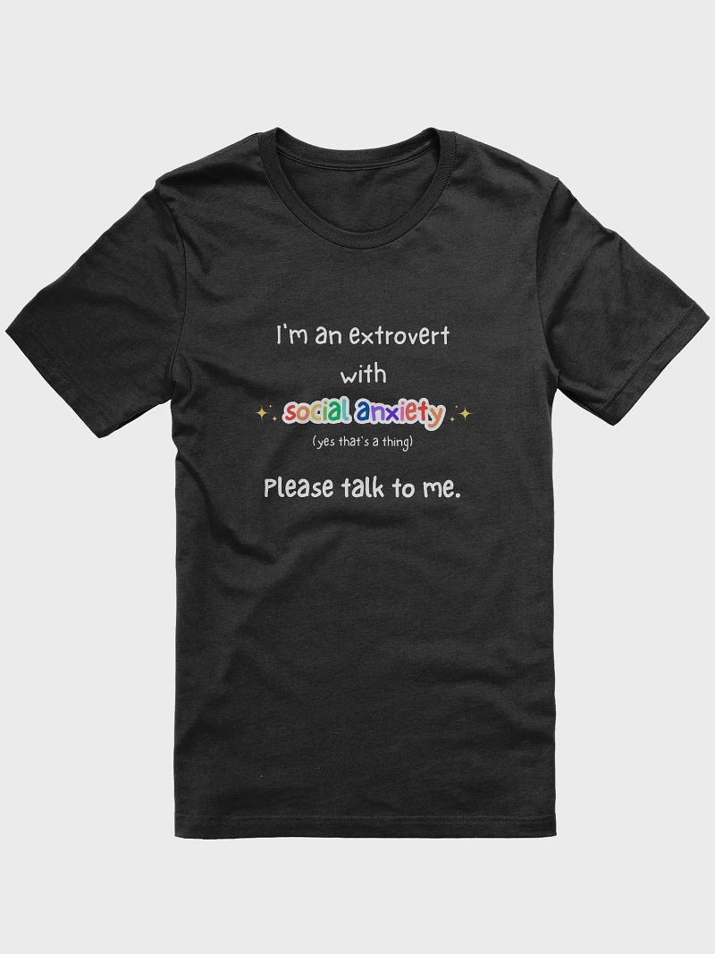 "i'm an extrovert with social anxiety" DARK shirt