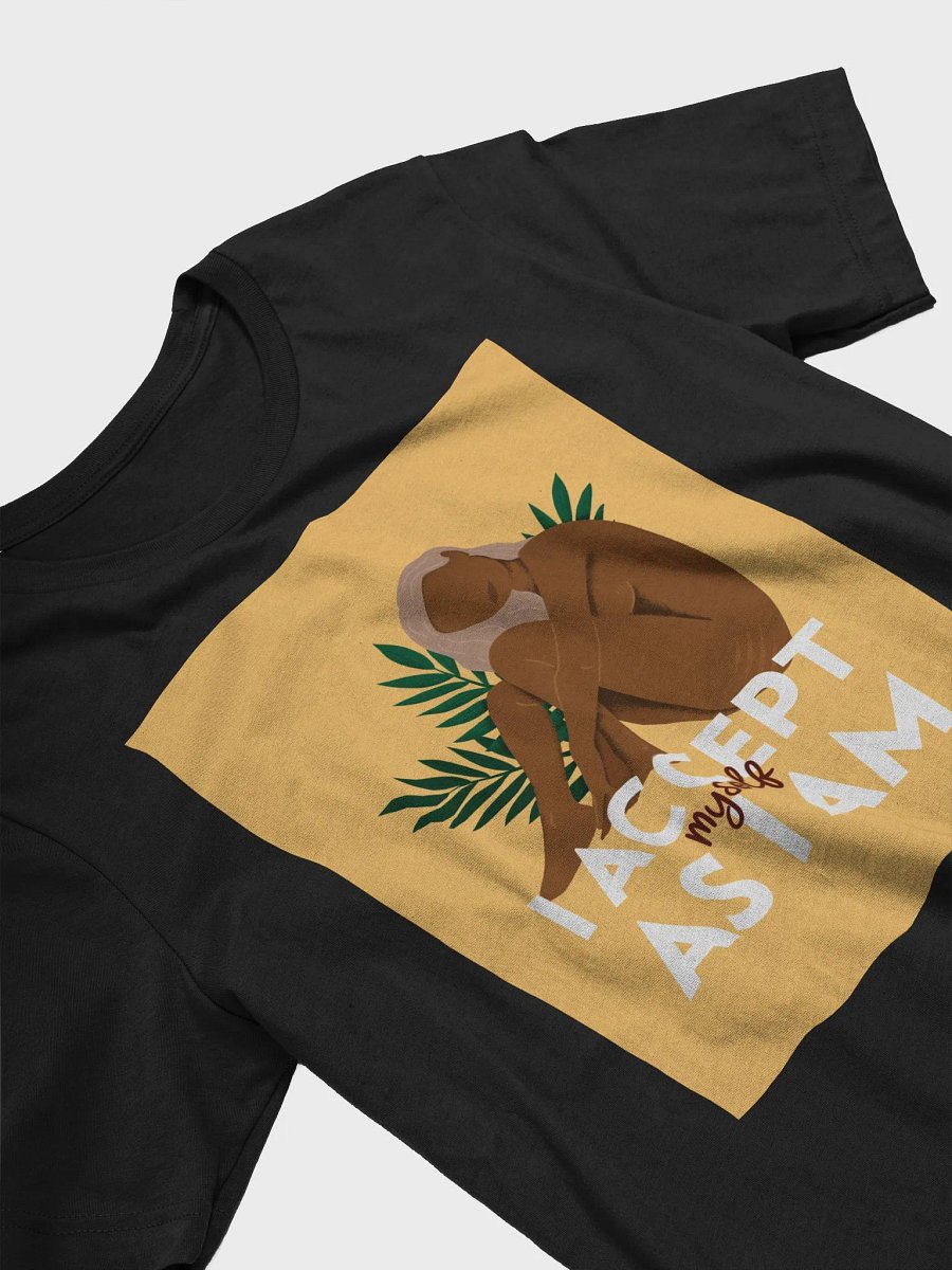 I Accept Myself As I Am TShirt product image (3)