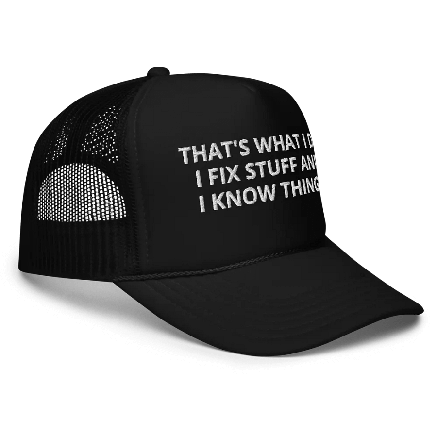 I Fix Stuff - Mechanic, Carpenter, Engineer - Embroidered Hat Trucker Cap product image (3)