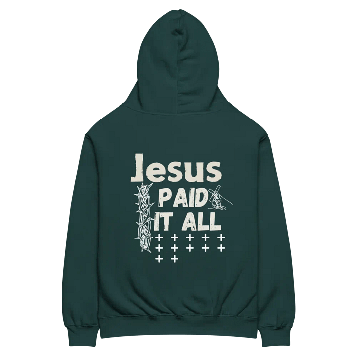 Jesus Paid It All Unisex Hoodie product image (1)