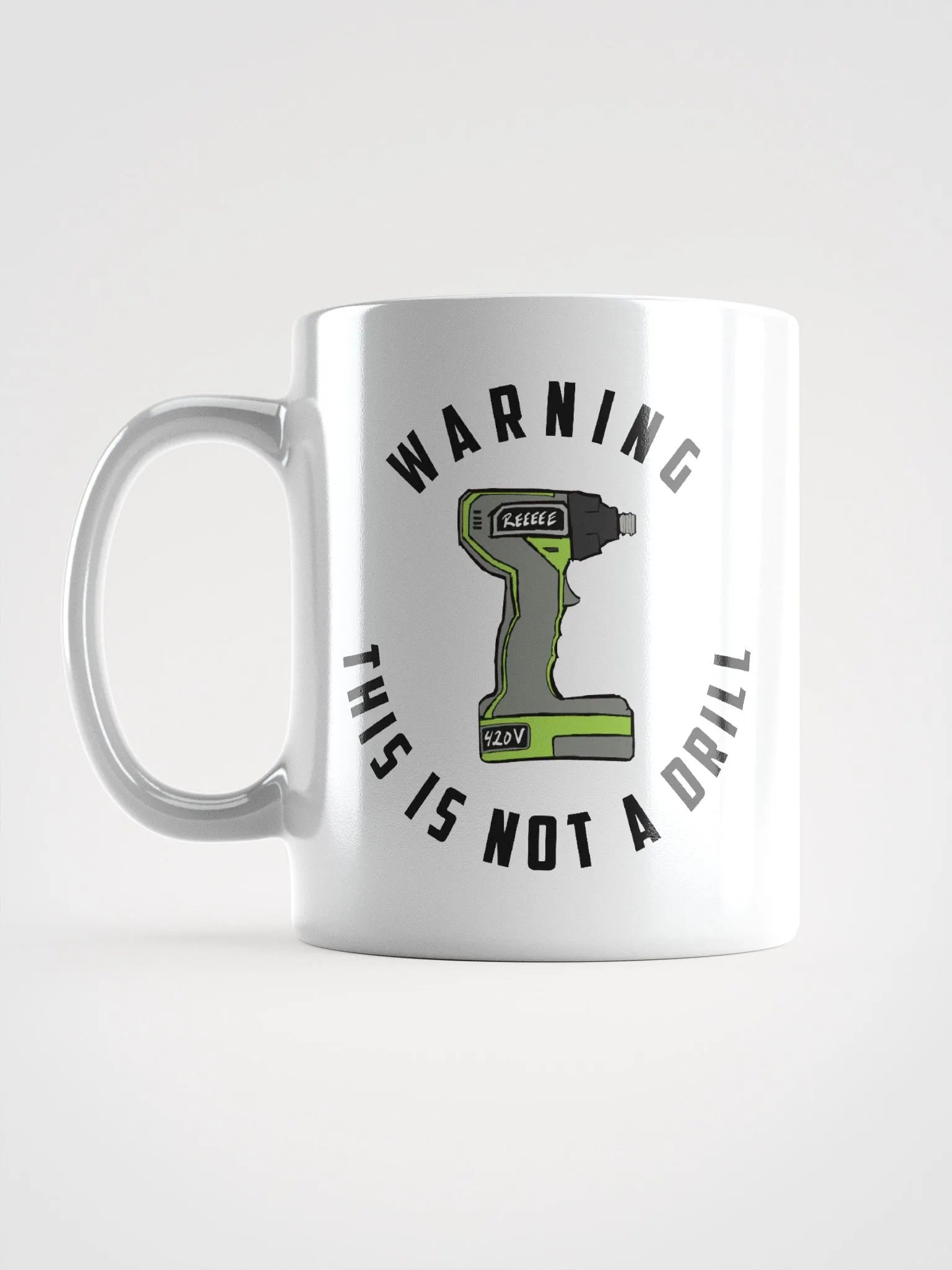 Not a Drill - Mug product image (6)