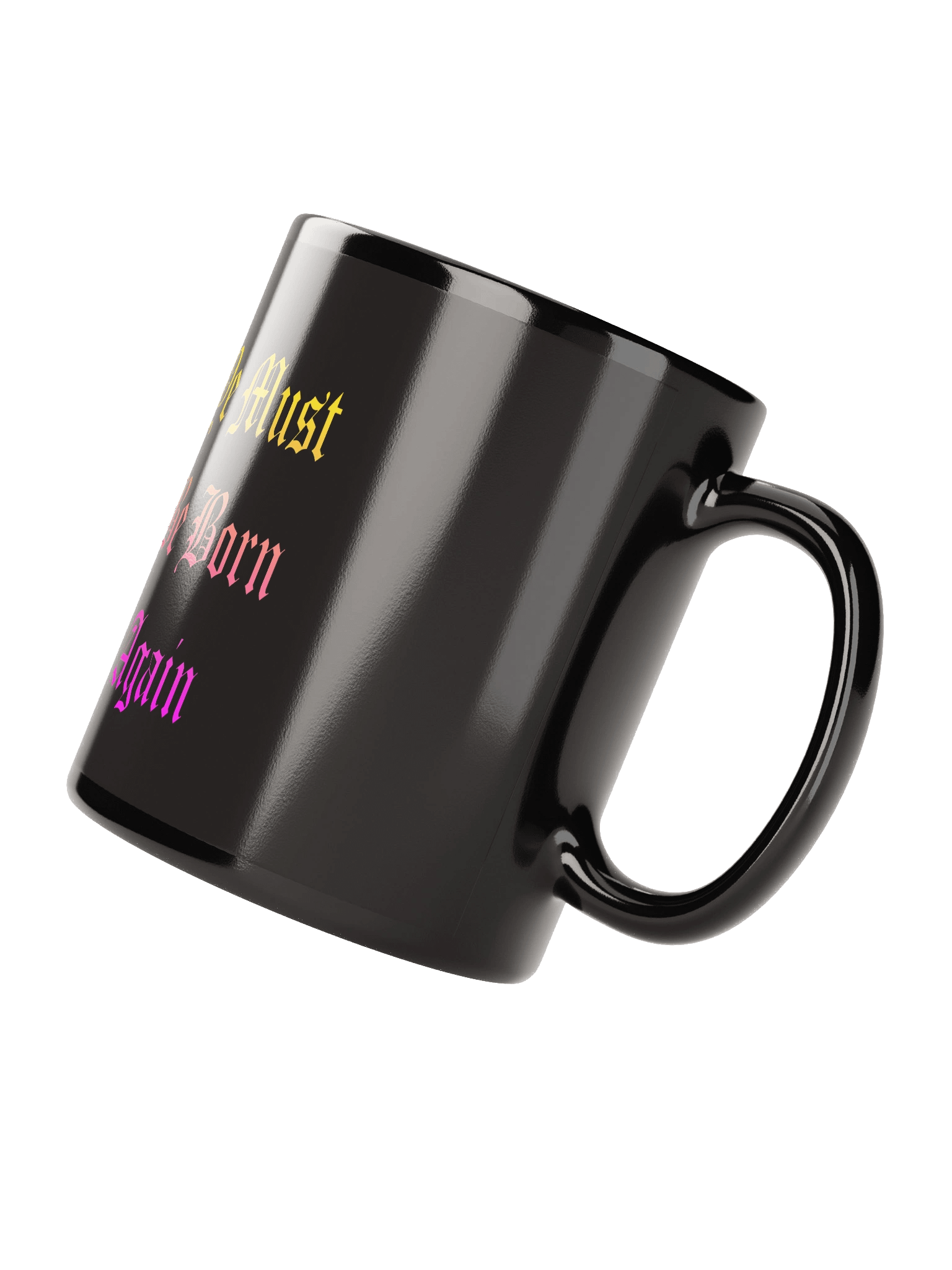 Ye Must Be Born Again Black Mug product image (3)