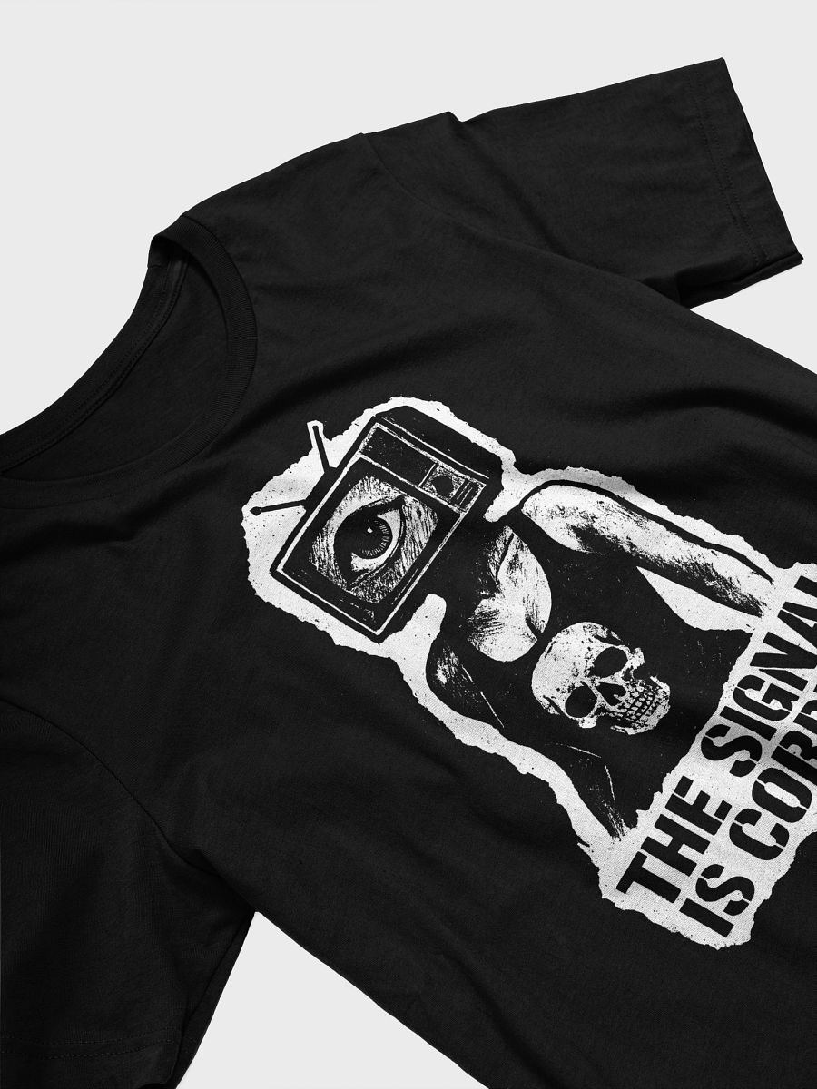 The Signal Is Corrupt Tee – Broadcast Resistance Graphic T-Shirt product image (2)