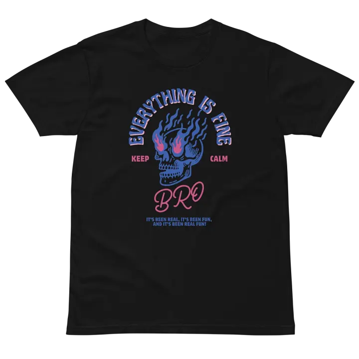 Keep Calm Bro, It’s been Real Fun Tee product image (2)