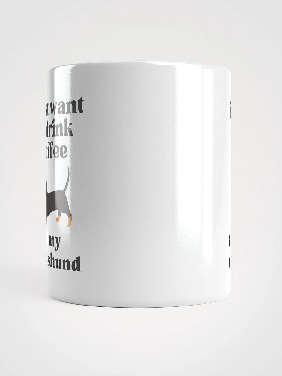 i just want to drink coffee & pet my dachshund - Glossy Mug product image (5)