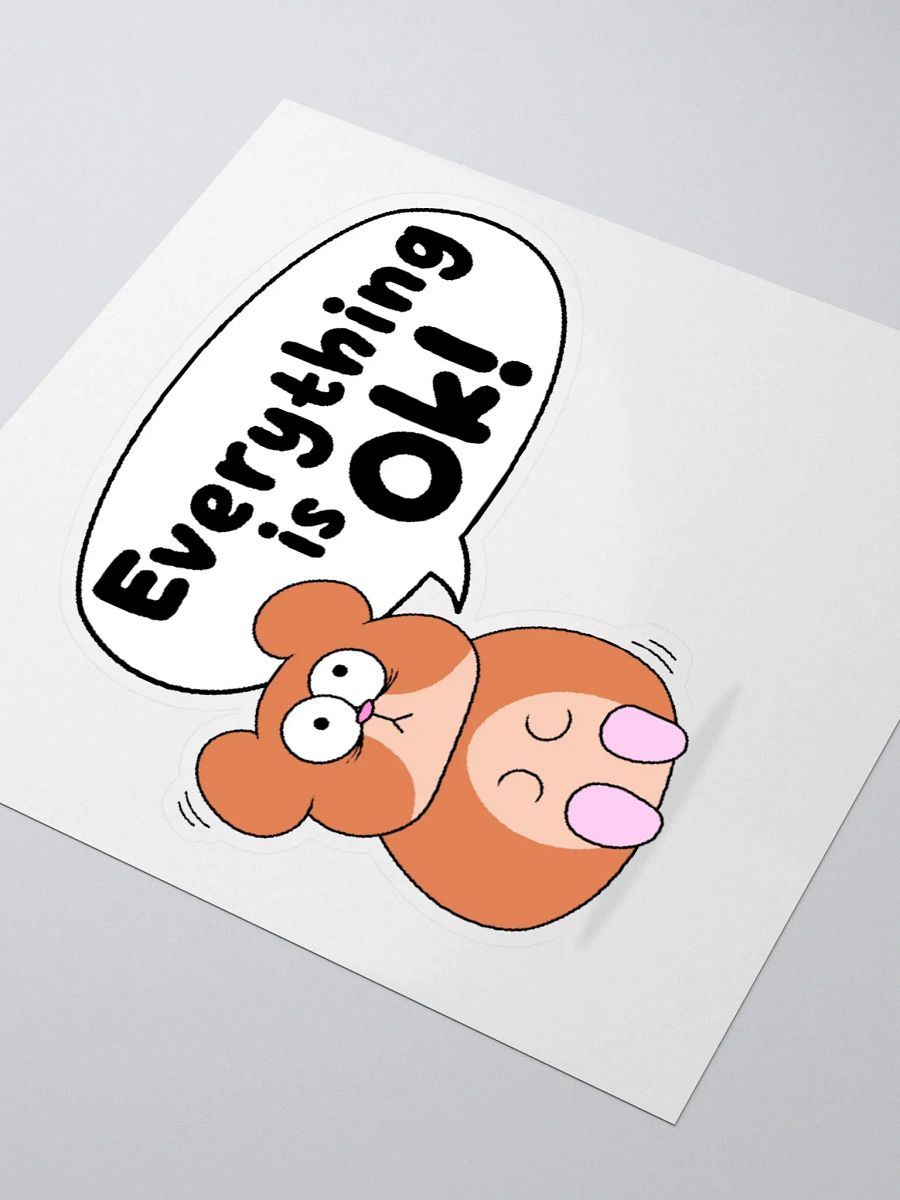 Everything Is Ok Sticker product image (3)