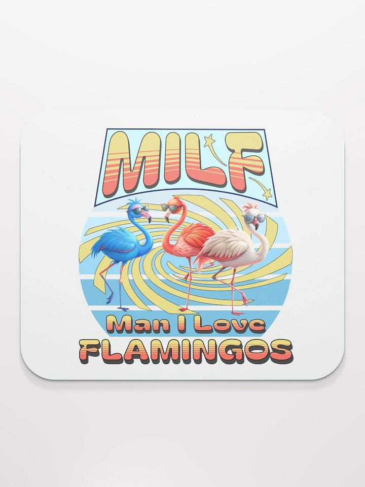 MILF Man I Love Flamingos Mouse Pad product image (2)