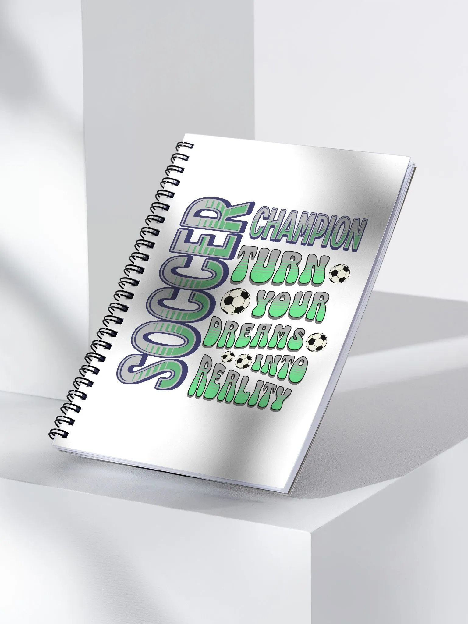 Soccer Champion Turn Your Dreams Into Reality Spiral Notebook product image (2)