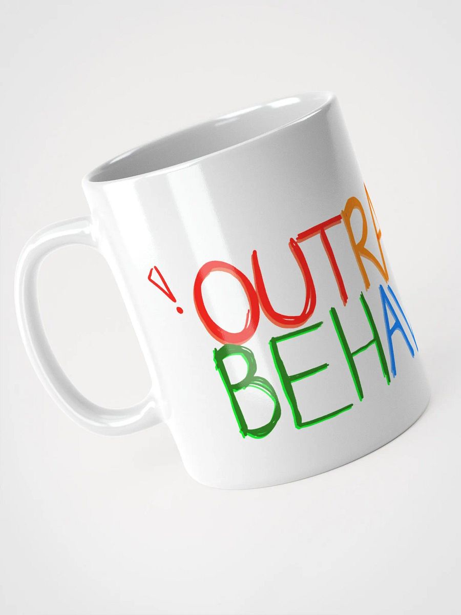 OUTRAGEOUS BEHAVIOUR!!! - Mug V.2 product image (2)