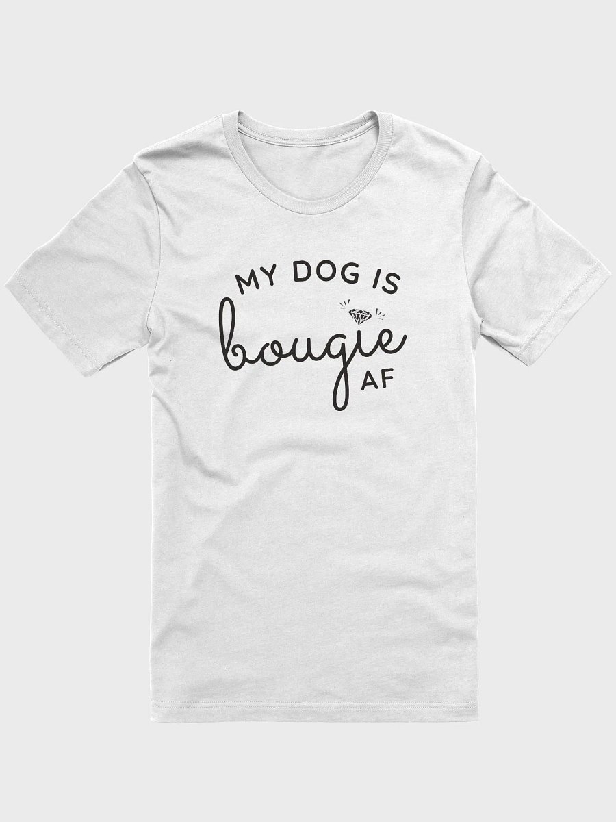 My Dog Is Bougie AF product image (3)