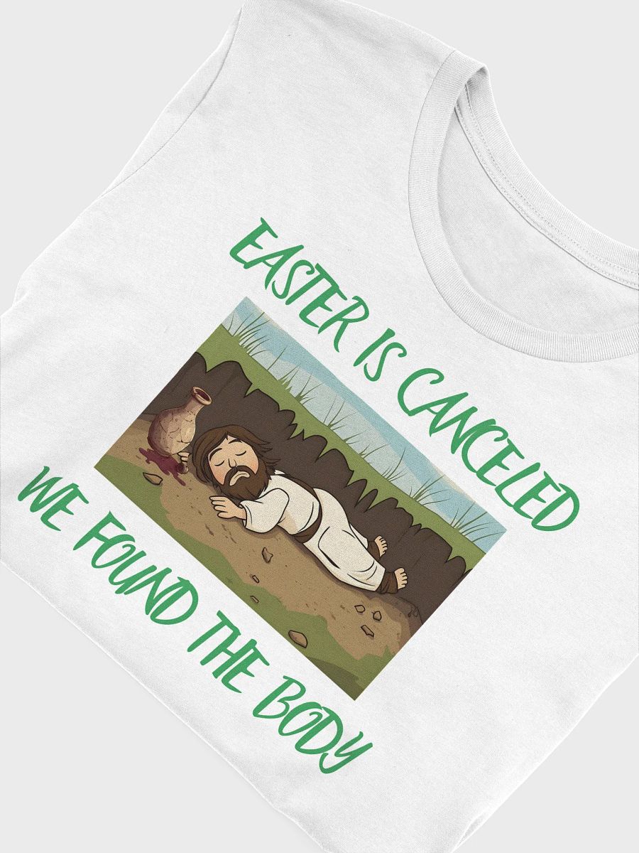 Easter is canceled we found the body T-Shirt product image (24)