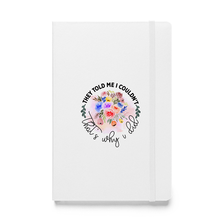 They Told Me I Couldn't Journal product image (1)