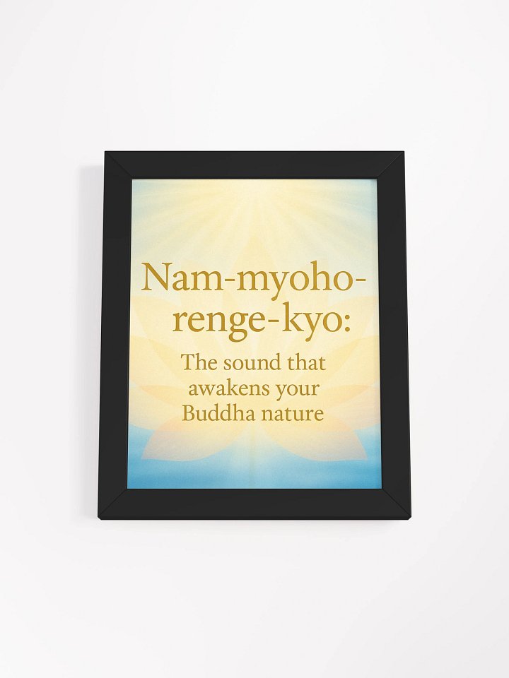 Nam-myoho-renge-kyo Framed Poster – “The Sound That Awakens Your Buddha Nature” | Nichiren Buddhism Wall Art product image (10)