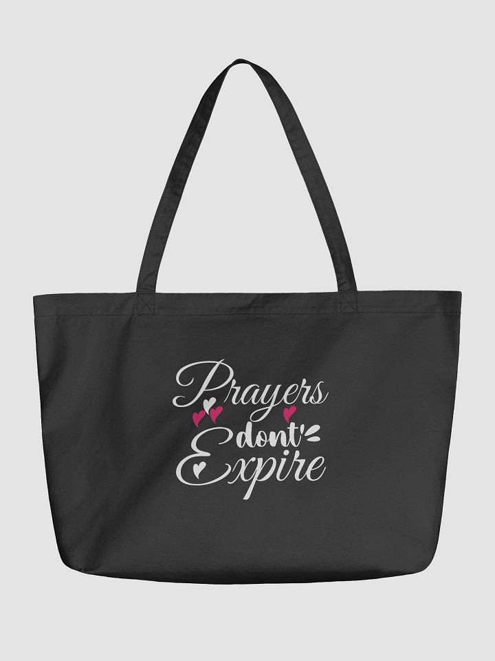 Prayers Do Not Expire Organic Tote Bag product image (1)