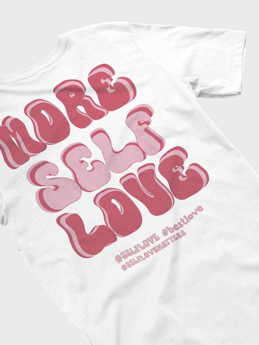 Valentine's day Love tshirt - More Self Love product image (2)