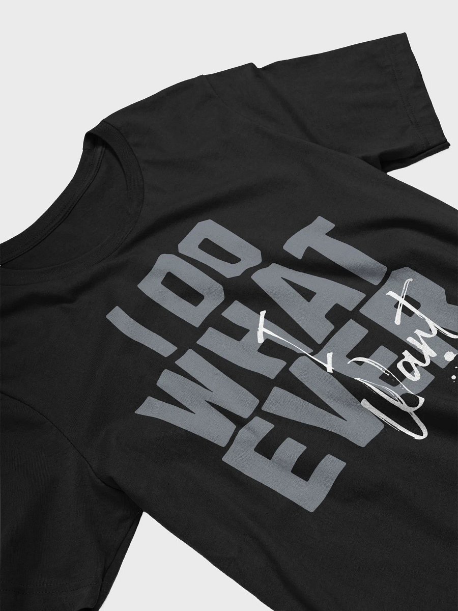 Whatever I Want Tee product image (5)