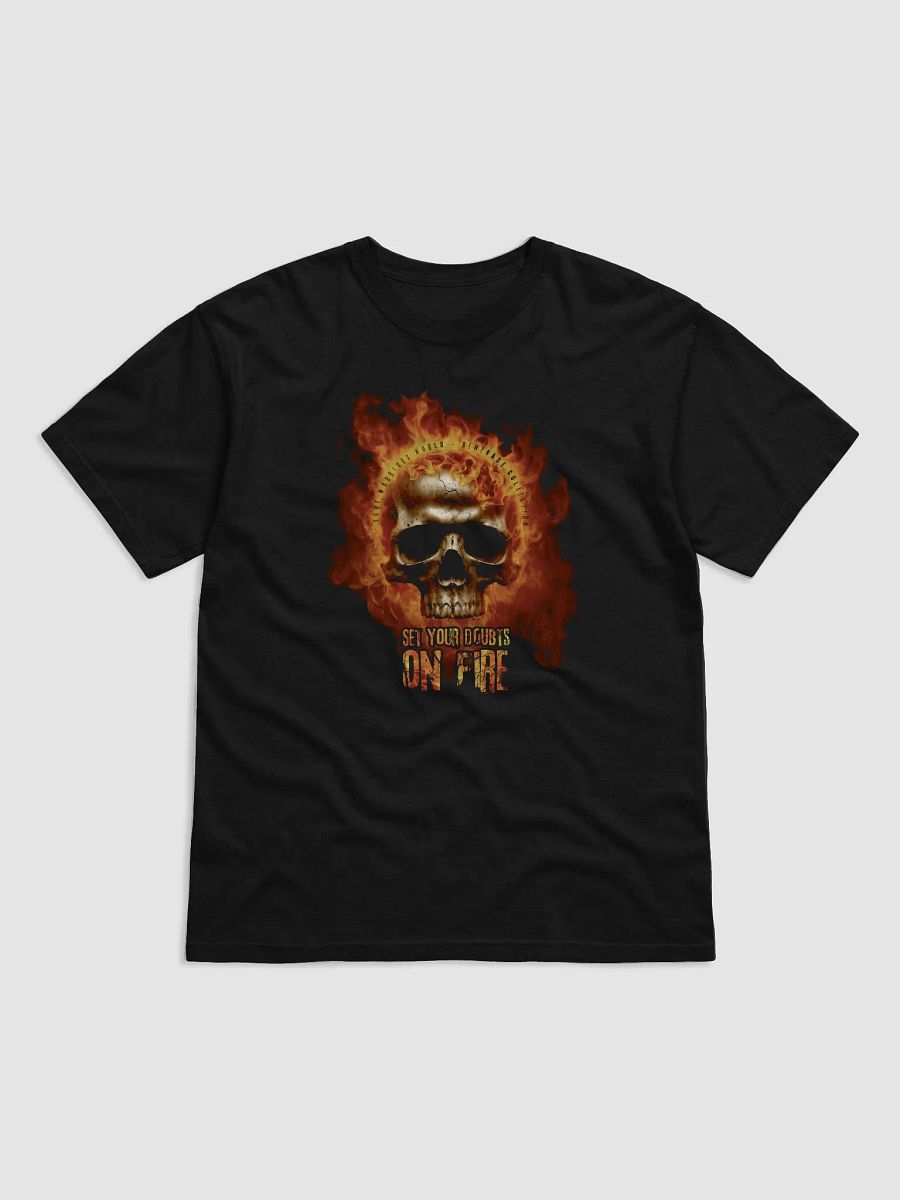 Set your doubts on fire. ( Color Version ) product image (3)