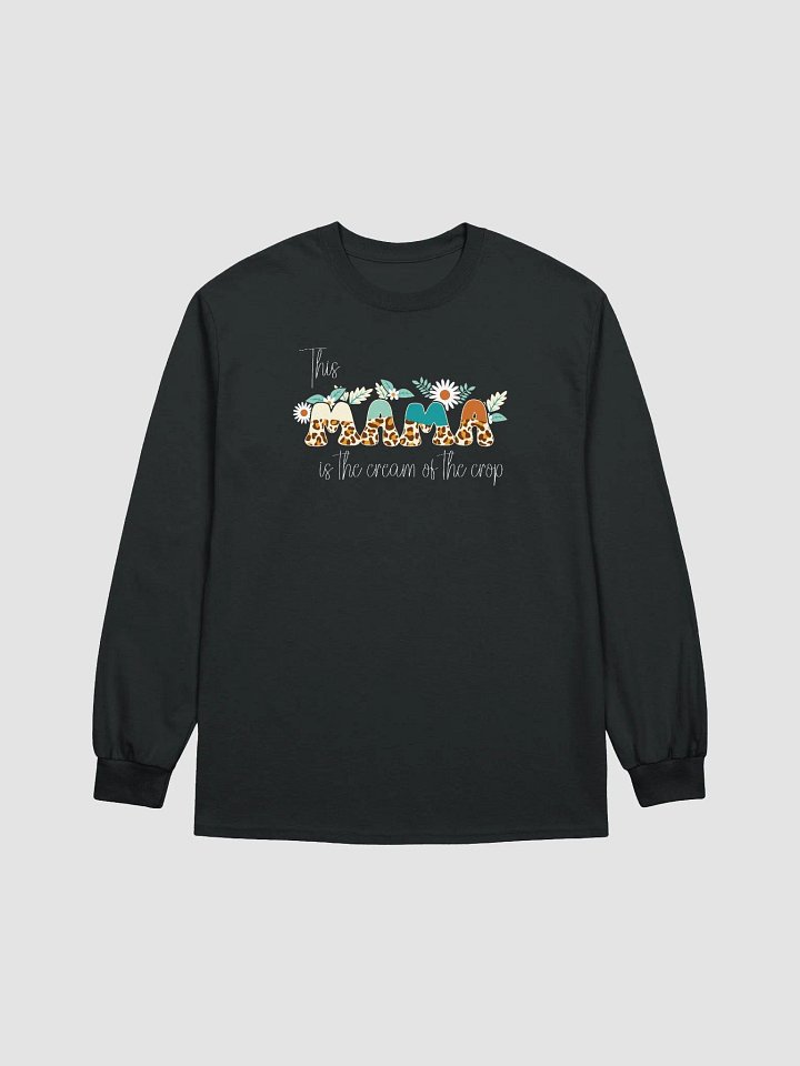 This Mama Is The Cream Of The Crop Long Sleeve T-shirt product image (2)