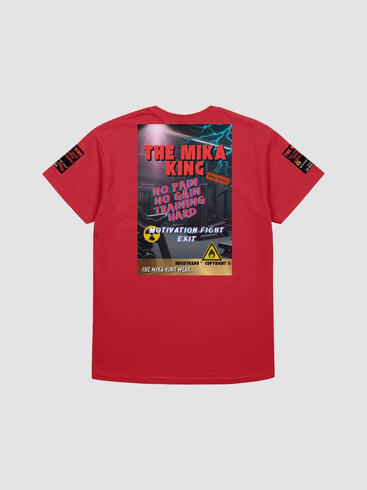 Camiseta de peso pesado de Gildan y The Mika King No Pain No Gaing Training Hard Edition 1. product image (2)