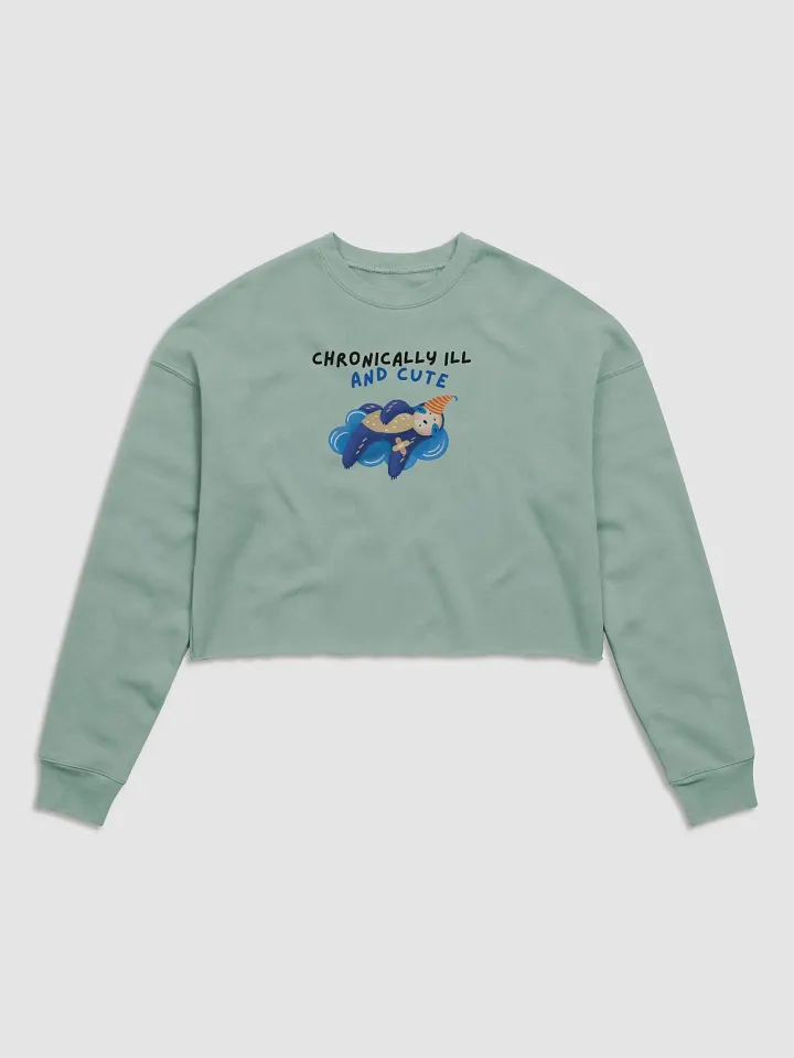 Chronically ill & Cute Cropped Sweatshirt product image (2)