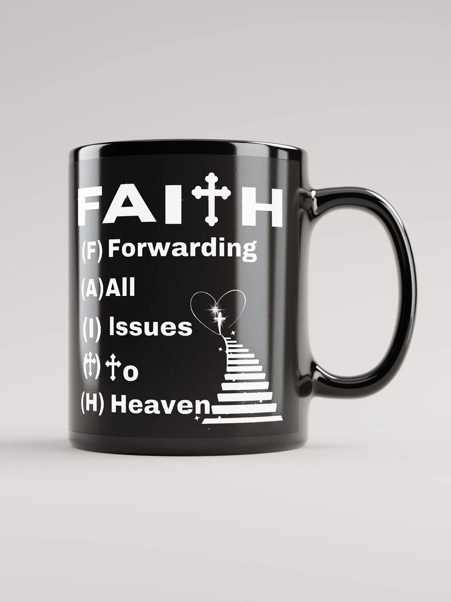 Black FAITH Acrostic Mug – Forwarding All Issues To Heaven product image (1)
