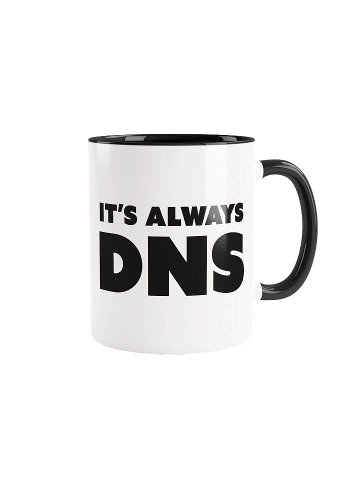 It's always DNS - Black product image (2)