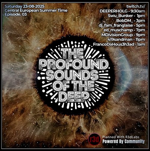 • Saturday August 23

• THE PROFOUND SOUNDS OF THE DEEP Vol. 3
.
• [Bio-link] RSVP For This Weeks Scheduled Events
🚂... twitc...