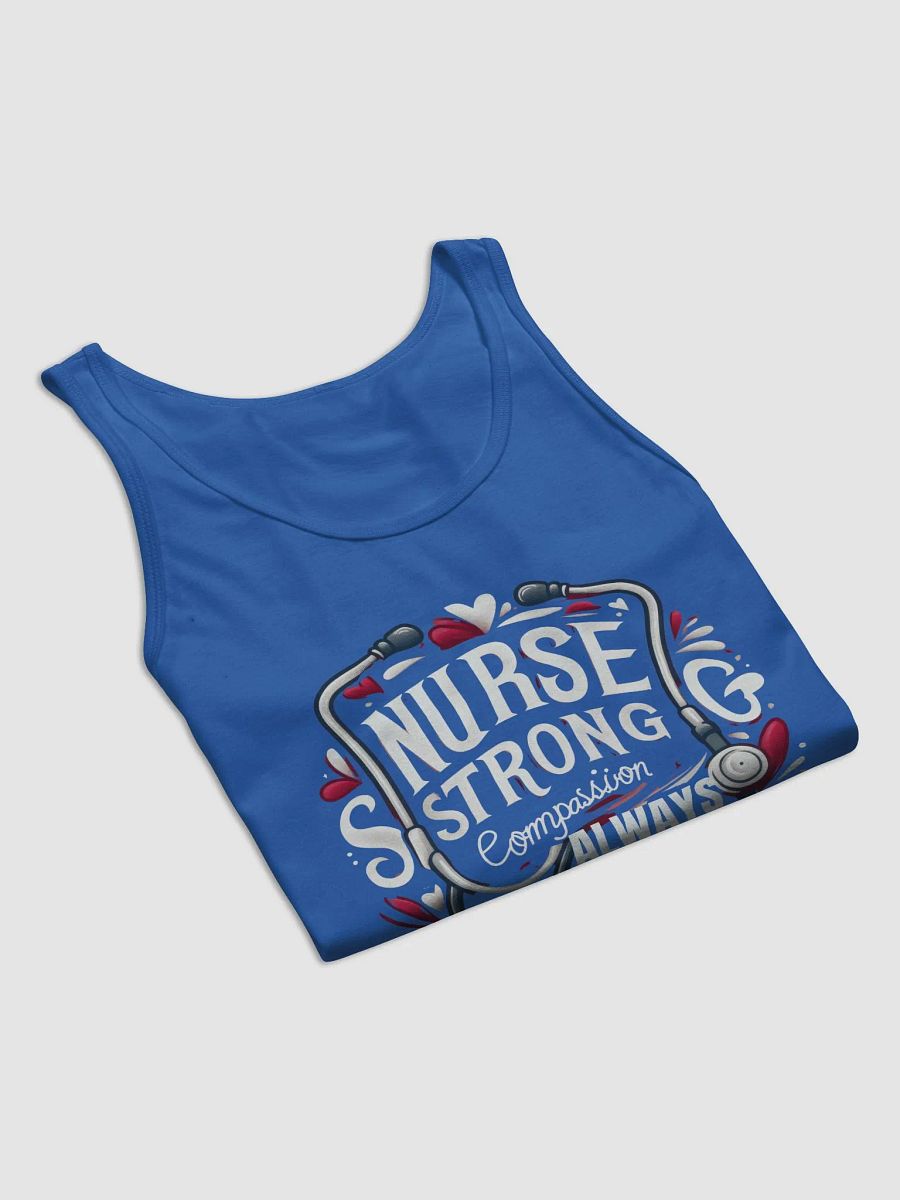 Nurse Strong Compassion Tank , Compassion ALWAYS product image (51)