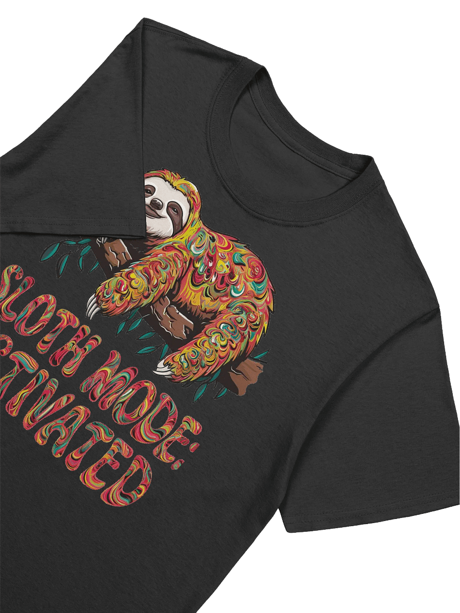 Sloth Lover - Sloth Mode Activated T-Shirt product image (15)